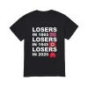 Losers 1865 Losers 1945 Losers 2020 Premium tshirts
