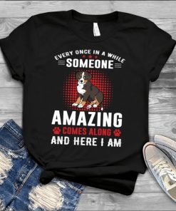 Amazing Comes Along and Here I'm tshirt design