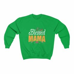 Blessed mama Crewneck Sweatshirt