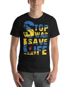 Stop war save life Unisex T-Shirt