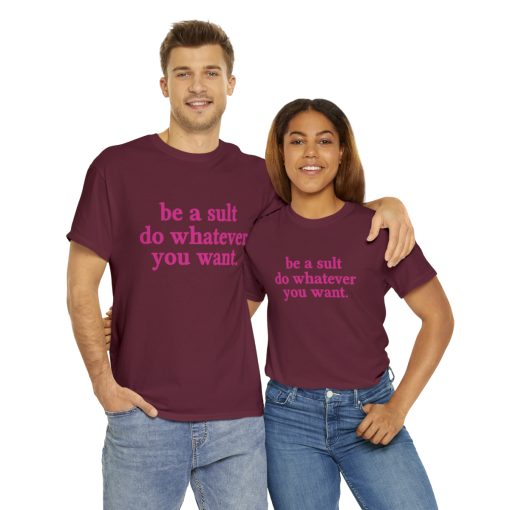 Be a sult do whatever you want Unisex premium t-shirt - Image 5