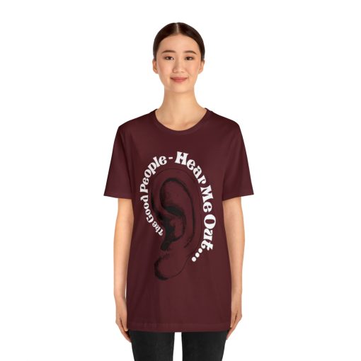 Hear Me Out Unisex T-shirt - Image 6