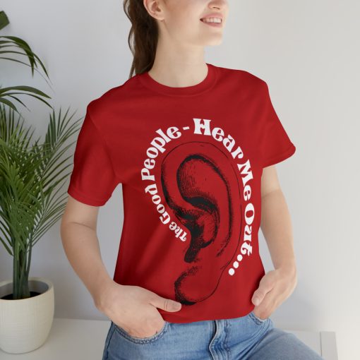 Hear Me Out Unisex T-shirt - Image 7