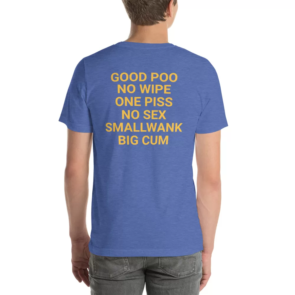 Good poo no wipe one piss no sex smallwank big cum t-shirt - Image 10