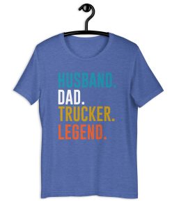 Husband dad tracker legend Unisex t-shirt This t-shirt is everything you've dreamed of and more. It feels soft and lightweight, with the right amount of stretch. It's comfortable and flattering for all.