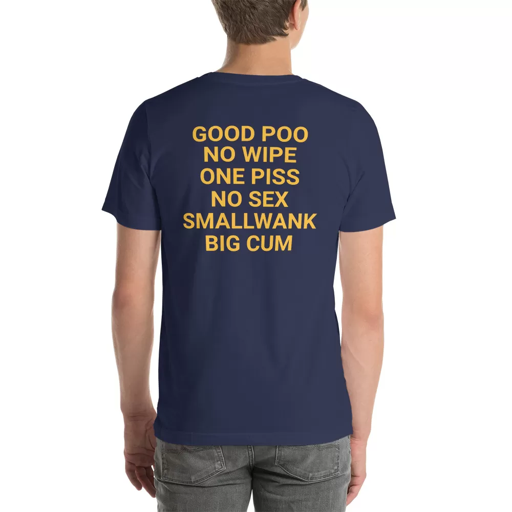 Good poo no wipe one piss no sex smallwank big cum t-shirt - Image 4