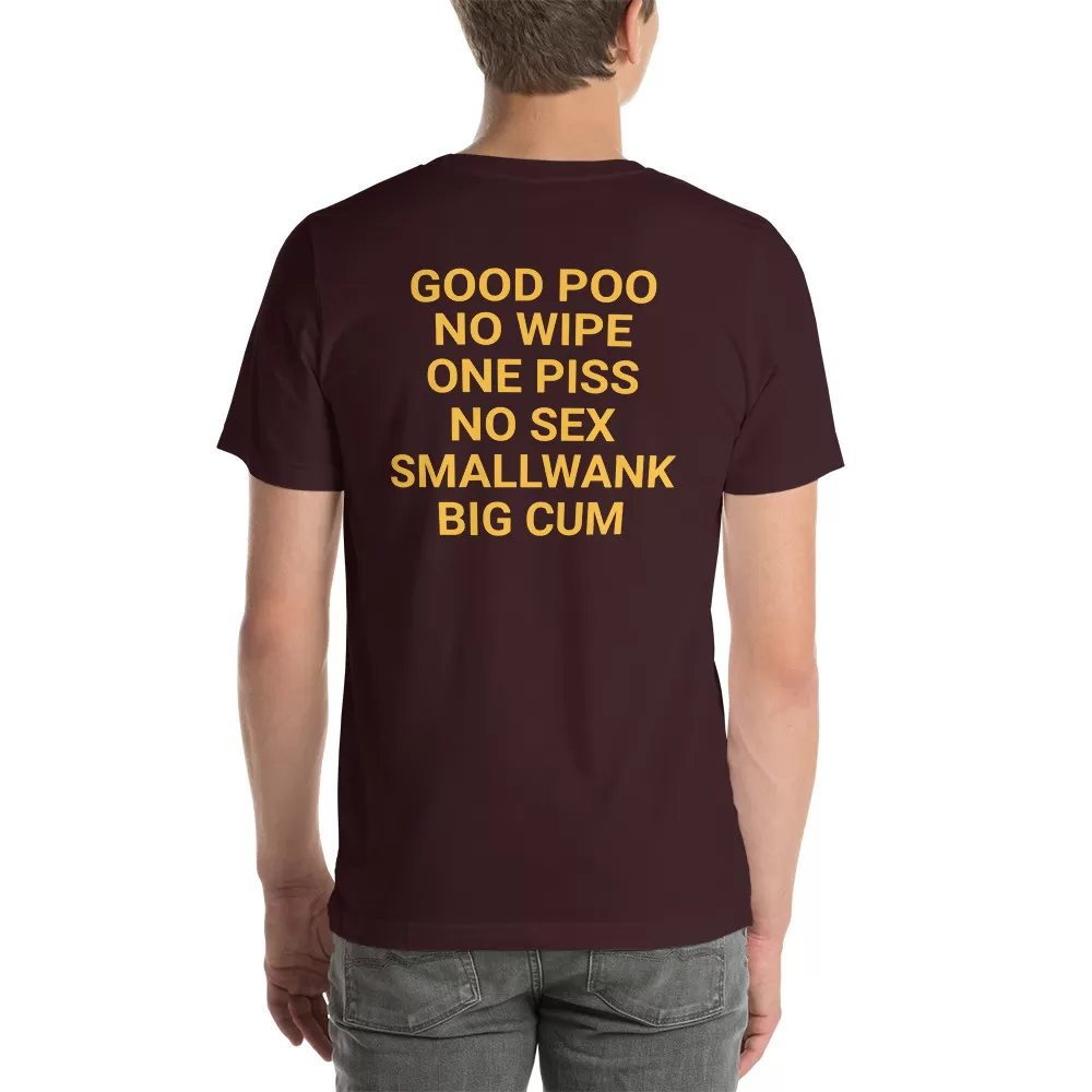Good poo no wipe one piss no sex smallwank big cum t-shirt - Image 3