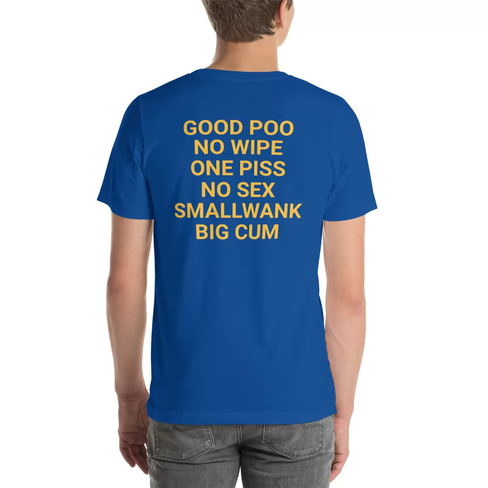 Good poo no wipe one piss no sex smallwank big cum t-shirt - Image 7