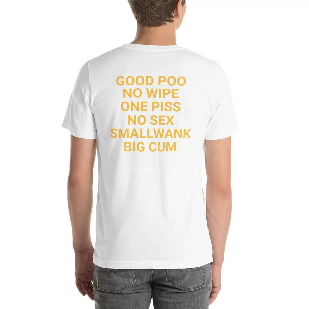 Good poo no wipe one piss no sex smallwank big cum t-shirt - Image 11