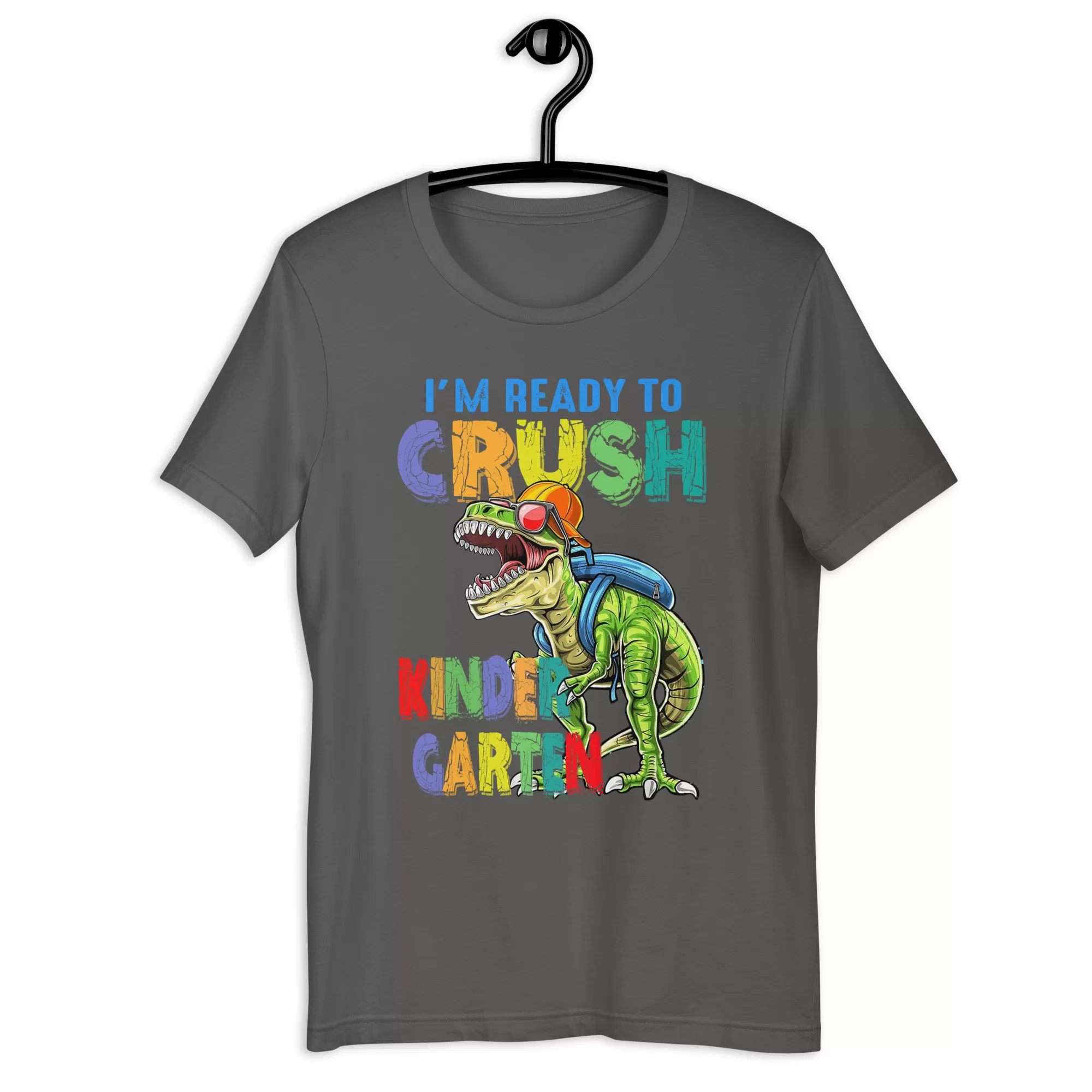 I'm ready to crush kinder garten Unisex t-shirt - Image 6