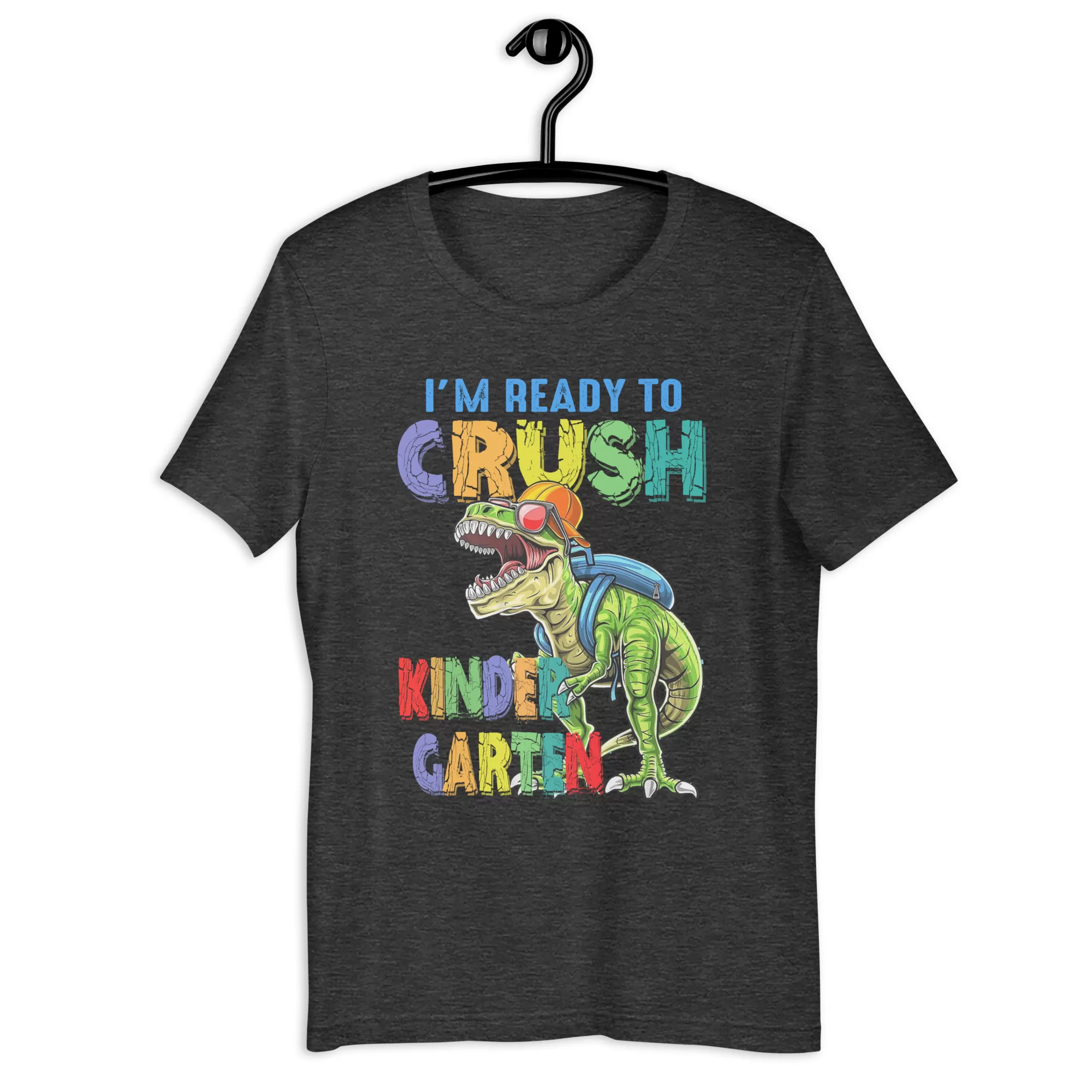 I'm ready to crush kinder garten Unisex t-shirt - Image 5