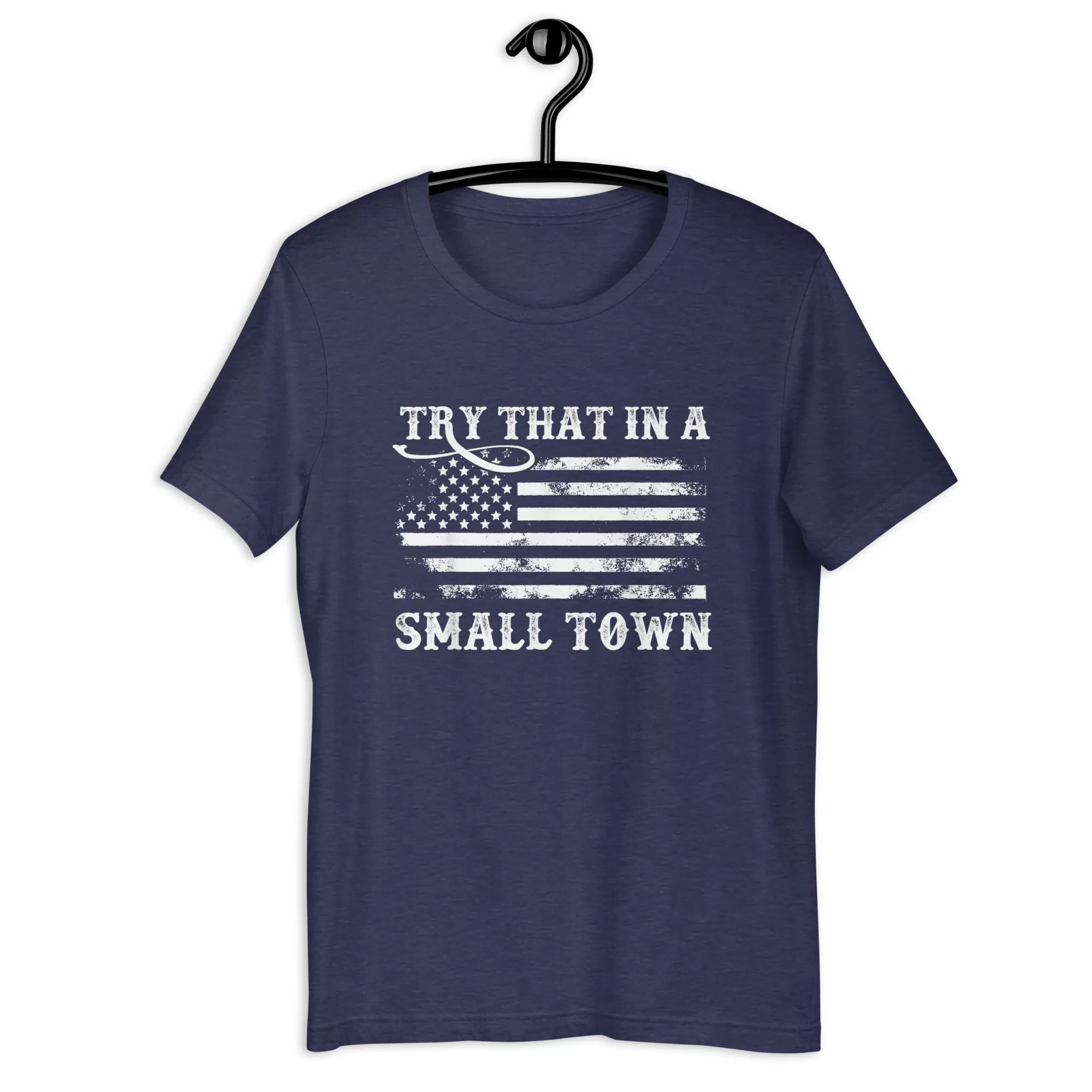 Try that in a small town Unisex t-shirt - Image 3