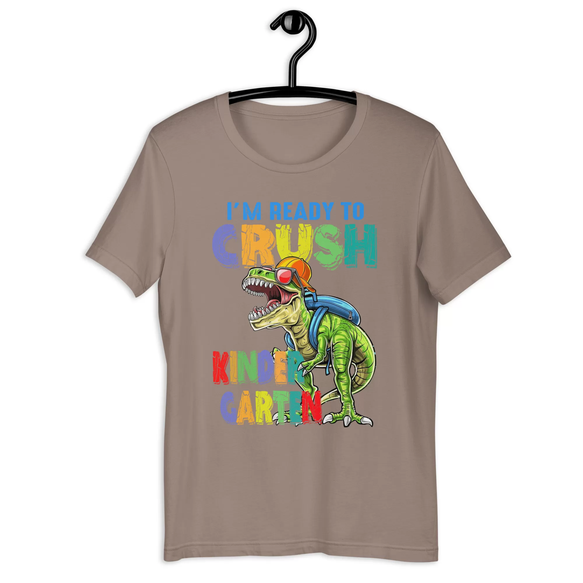 I'm ready to crush kinder garten Unisex t-shirt - Image 9