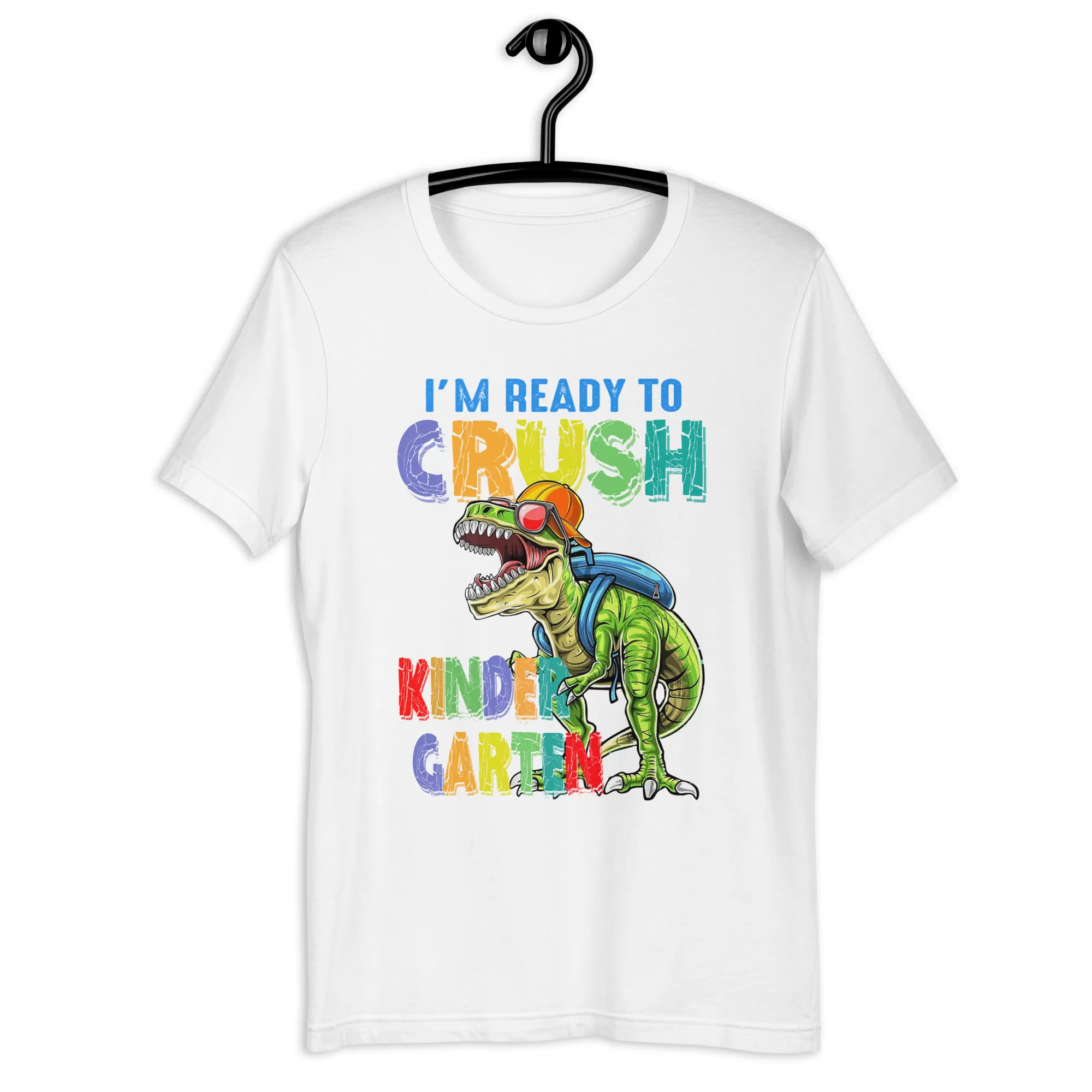 I'm ready to crush kinder garten Unisex t-shirt