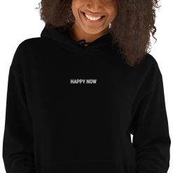 Happy Now Unisex Hoodie