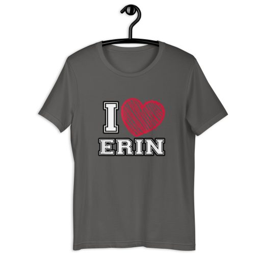 I Heart Erin First Name I Love Erin Personalized Unisex t-shirt - Image 8