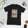 Wanted Well Behaved Women Seldom Make History Unisex T-Shirt