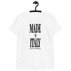made in italy dolce gabbana Unisex T-Shirt