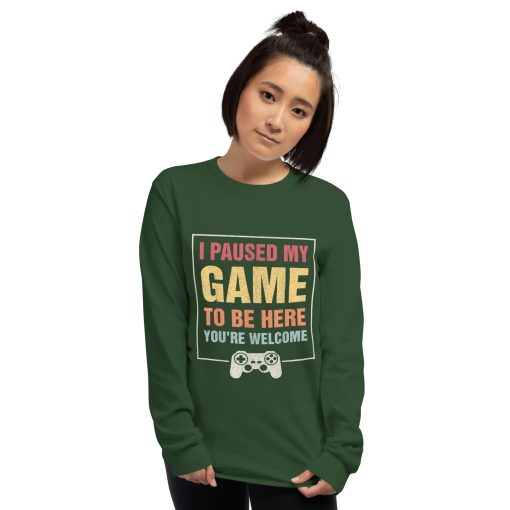 I Paused My Game To Be Here Funny Gamers Gifts Men Teen Boys Unisex Long Sleeve Shirt - Image 7