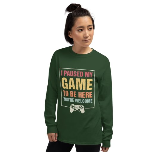I Paused My Game To Be Here Funny Gamers Gifts Men Teen Boys Unisex Long Sleeve Shirt - Image 8