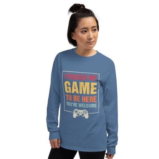 I Paused My Game To Be Here Funny Gamers Gifts Men Teen Boys Unisex Long Sleeve Shirt - Image 12