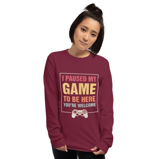 I Paused My Game To Be Here Funny Gamers Gifts Men Teen Boys Unisex Long Sleeve Shirt - Image 5