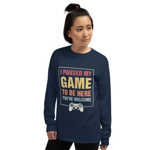 I Paused My Game To Be Here Funny Gamers Gifts Men Teen Boys Unisex Long Sleeve Shirt - Image 4
