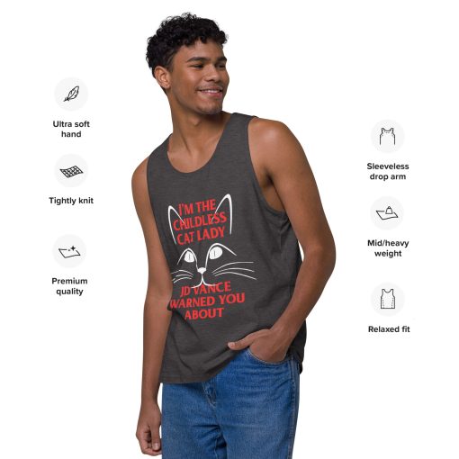 I'm the Childless Cat Lady JD Vance Warned You About Men’s premium tank top - Image 3