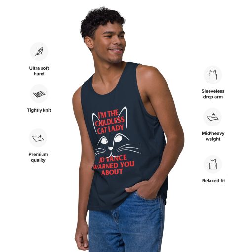 I'm the Childless Cat Lady JD Vance Warned You About Men’s premium tank top - Image 2