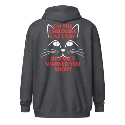 I'm the Childless Cat Lady JD Vance Warned You About Unisex heavy blend zip hoodie