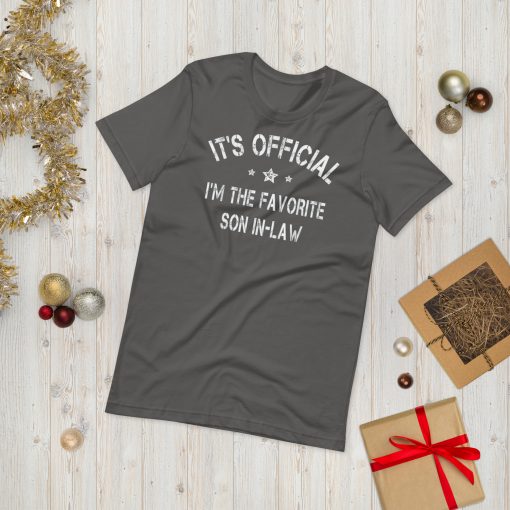 It’s Official I’m The Favorite Son-In-Law Unisex T-Shirt - Image 10