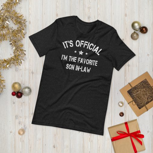 It’s Official I’m The Favorite Son-In-Law Unisex T-Shirt - Image 2