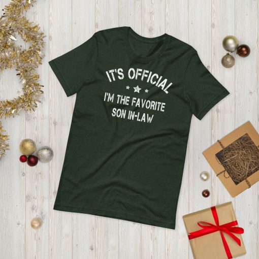It’s Official I’m The Favorite Son-In-Law Unisex T-Shirt - Image 6
