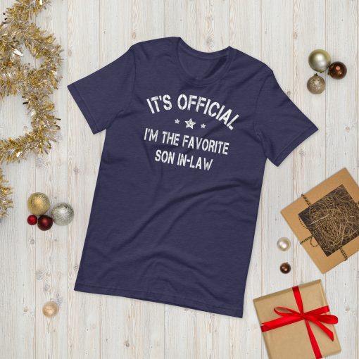 It’s Official I’m The Favorite Son-In-Law Unisex T-Shirt - Image 8
