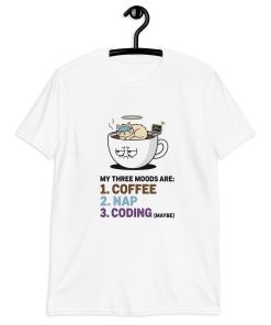 My Three Moods: Coffee Nap Coding Funny Cat T-Shirt | Relatable Programmer & Coffee Lover Gift Unisex T-Shirt