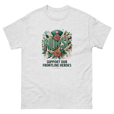 Nurse Support T-Shirt – Frontline Heroes Appreciation