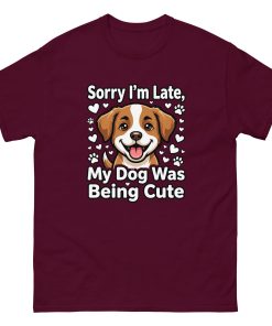 Alternative view of Funny Dog Shirt Sorry I'm Late My Dog Was Being Cute | Dog Lover Gift