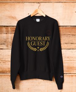 Premium Honorary Guest VIP Sweatshirt Champion Sweatshirt