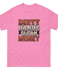 Dirty Hands Clean Money Tee | Blue Collar Work Shirt