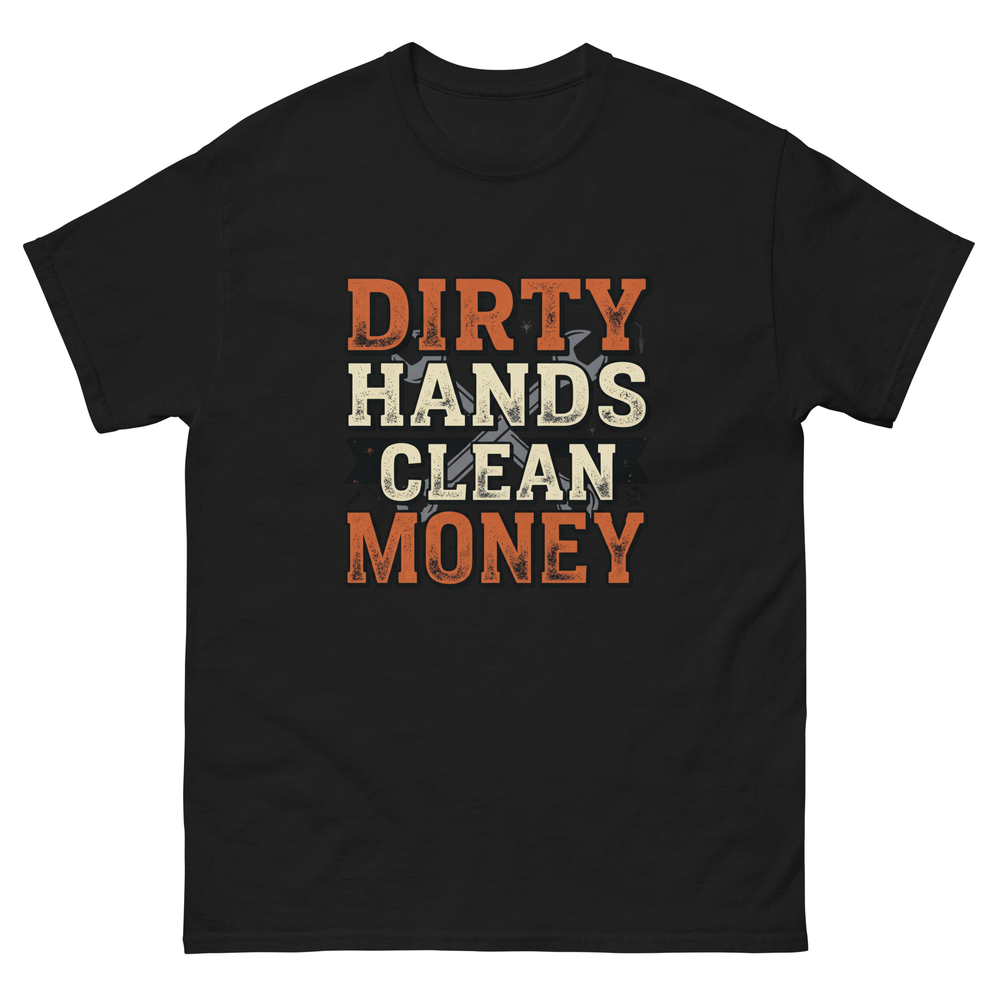 Dirty Hands Clean Money Tee | Blue Collar Work Shirt