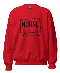 Alternative view of Nurse Mode Care Heal Serve Love Sweatshirt Unisex Sweatshirt