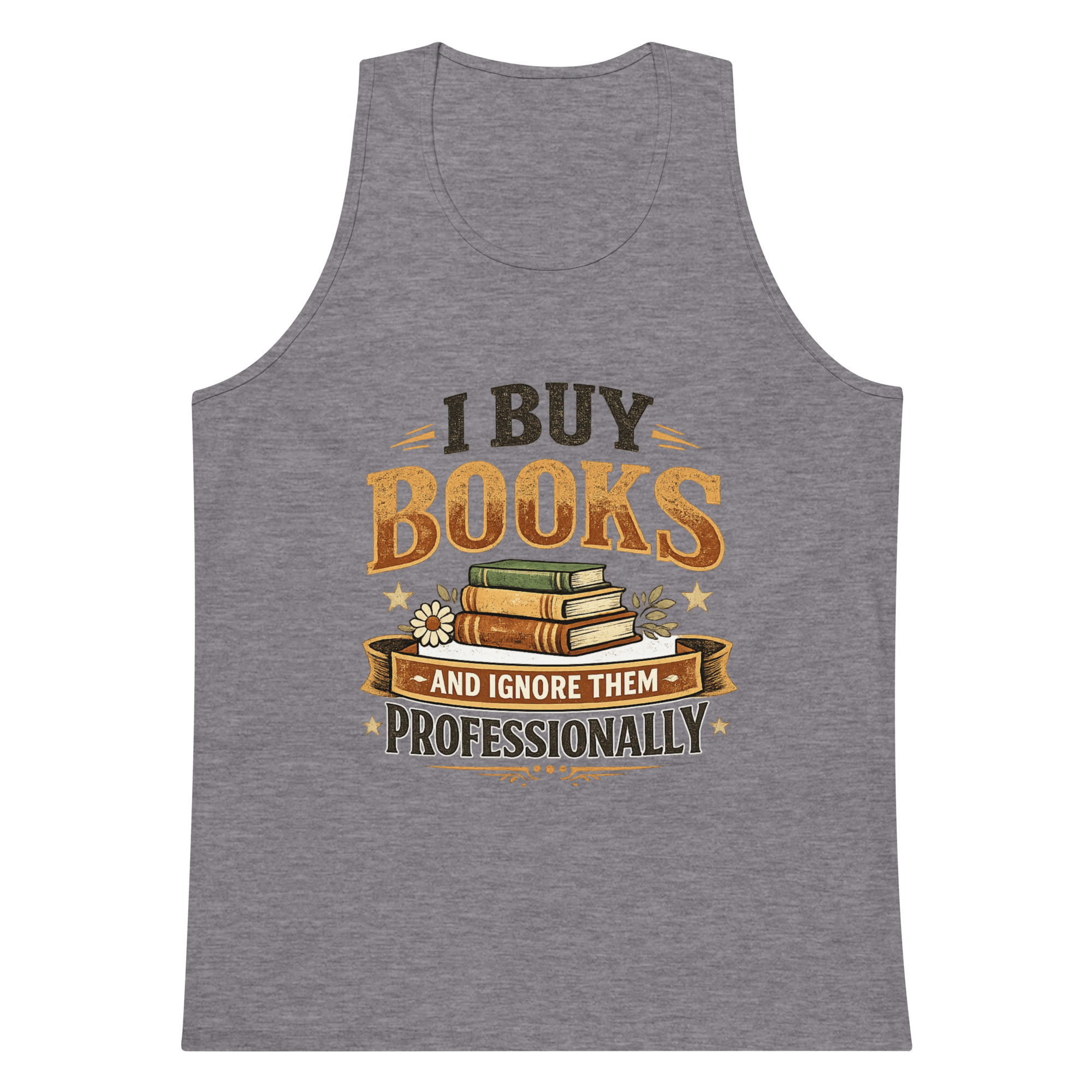 I Buy Books And Ignore Them Professionally Men’s premium tank top - Image 4