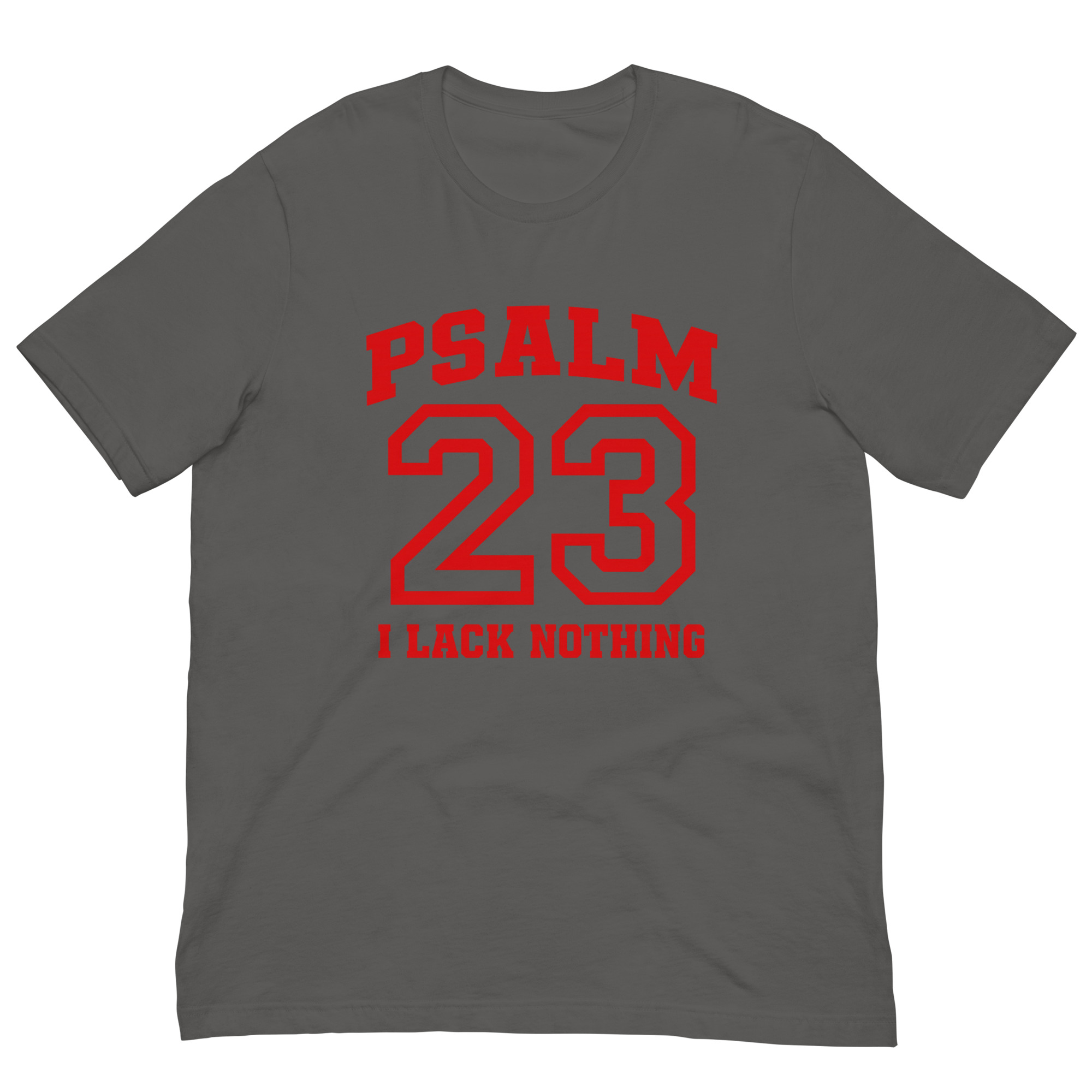Psalm 23 I Lack Nothing Christian T-Shirt | Faith Bible Verse Graphic Tee for Men & Women Unisex t-shirt - Image 7
