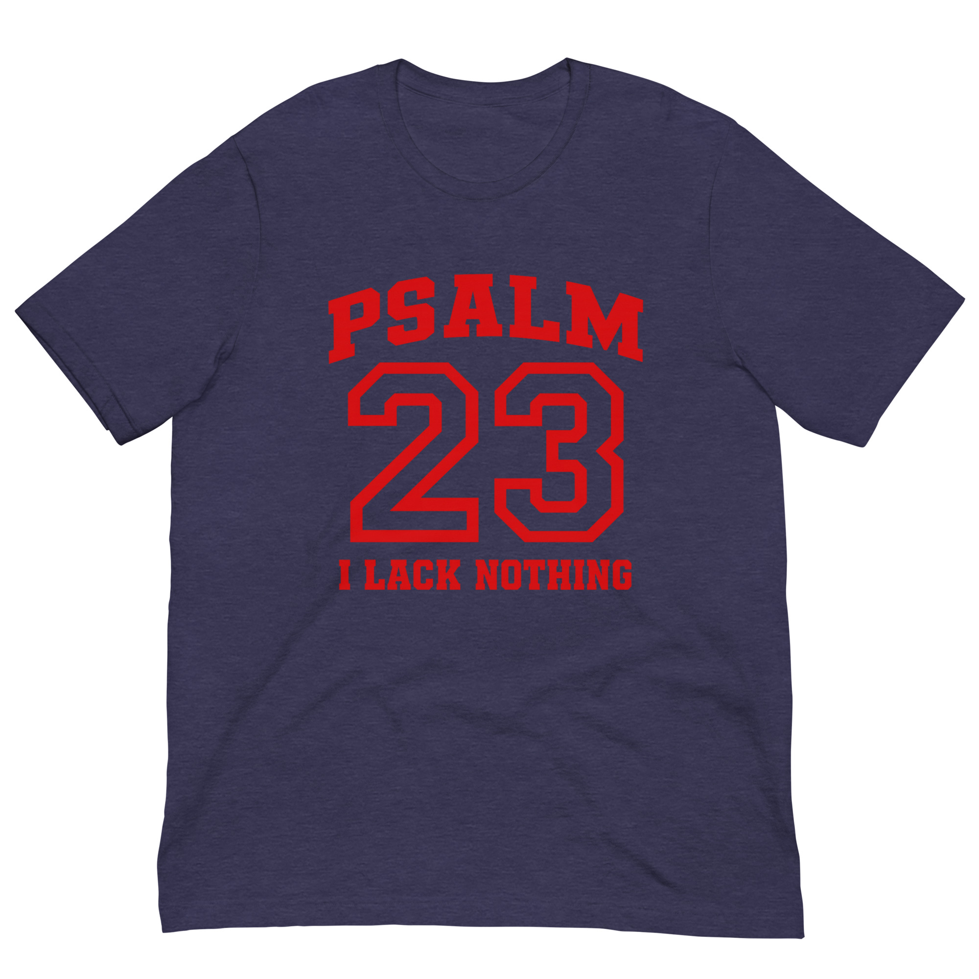 Psalm 23 I Lack Nothing Christian T-Shirt | Faith Bible Verse Graphic Tee for Men & Women Unisex t-shirt - Image 4